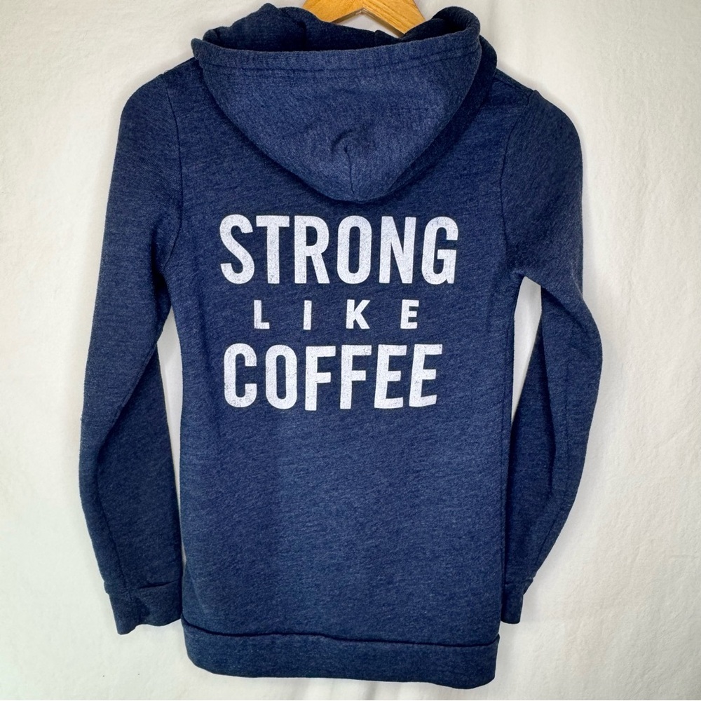 Starbucks Reserve Blue Hoodie with 'Strong Like Coffee' Print‎ Women’s XS